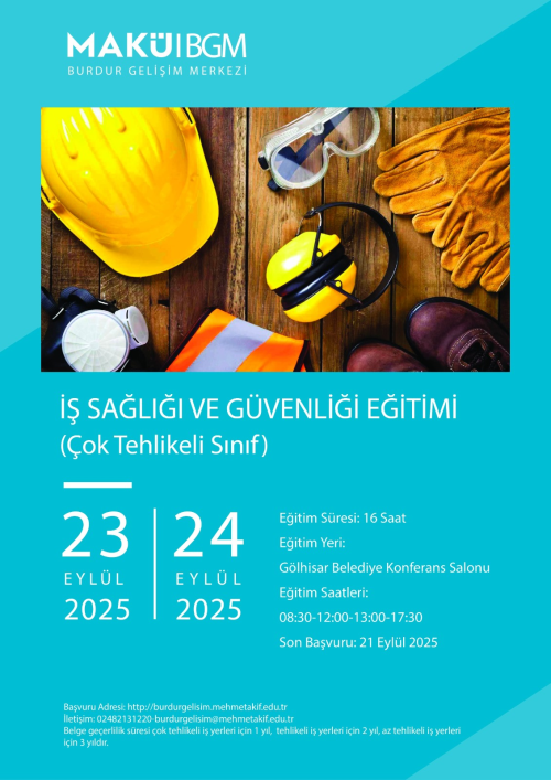 Çok Tehlikeli İş Sağlığı ve Güvenliği Eğitimi 23-24 Eylül 2025 Gölhisar