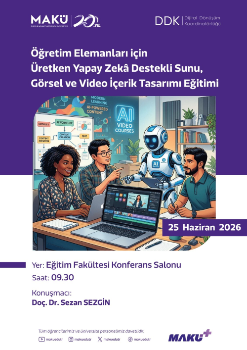 Öğretim Elemanları için Üretken Yapay Zekâ Destekli Sunu, Görsel ve Video İçerik Tasarımı Eğitimi