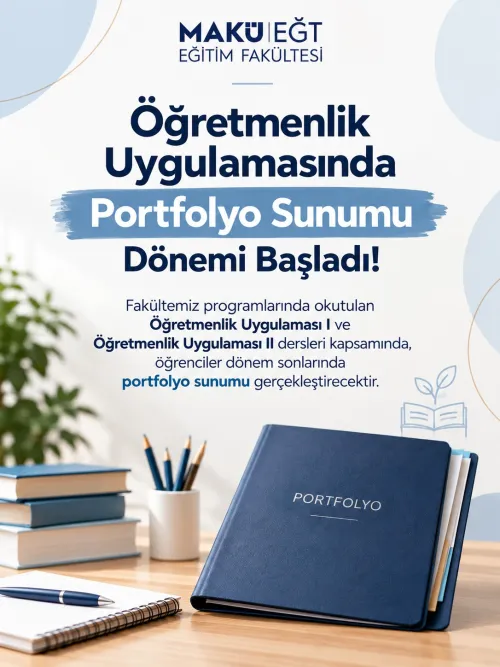 Öğretmenlik Uygulamasında Portfolyo Sunumu Dönemi Başladı