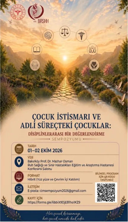 Çocuk İstismarı ve Adli Süreçteki Çocuklar: Disiplinlerarası Bir Değerlendirme Sempozyumu