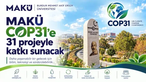 MAKÜ, COP31’e 31 Projeyle Katkı Sunacak