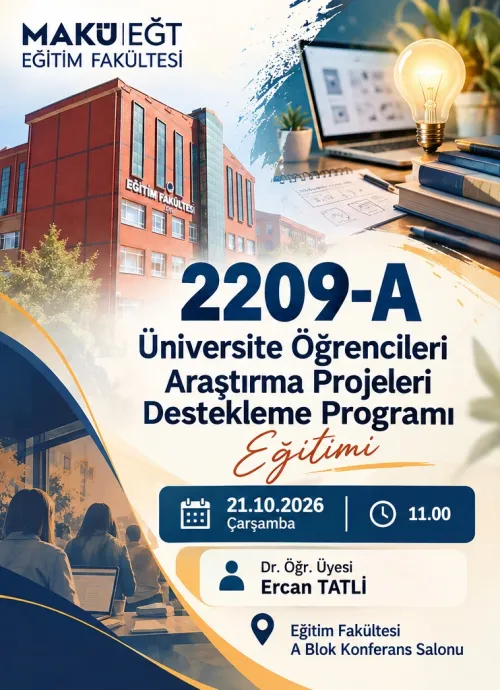 2209-A Üniversite Öğrencileri Araştırma Projeleri Destekleme Programı Eğitimi