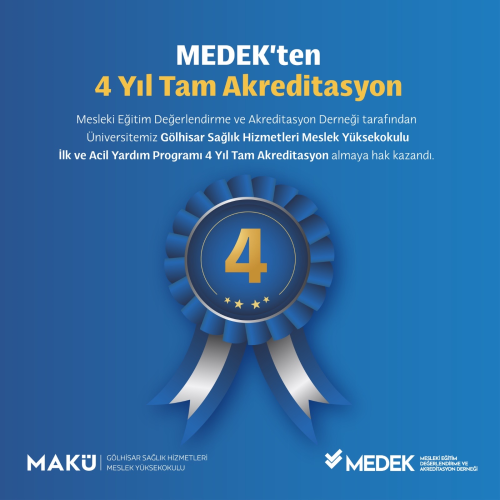 Gölhisar Sağlık Hizmetleri Meslek Yüksekokulu İlk ve Acil Yardım Programı 4 Yıl Tam Akreditasyon almaya hak kazandı