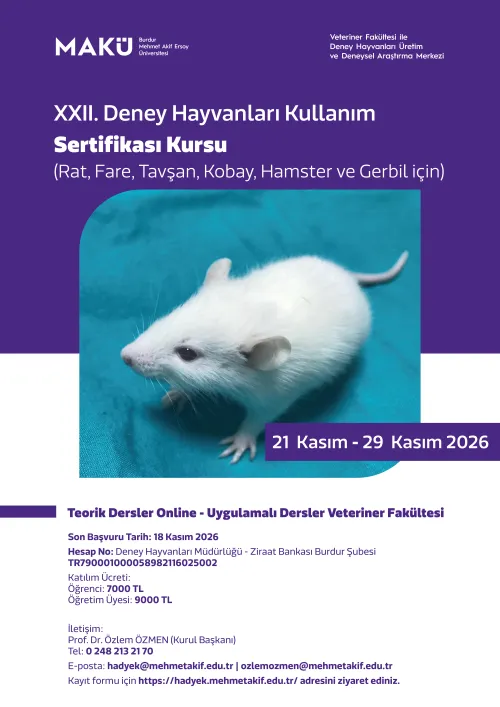 ''XXII. Deney Hayvanları Kullanım Sertifikası Kursu'' 21 - 29 Kasım 2026 tarihleri arasında gerçekleştirilecektir. Kurs kayıt bilgilerine duyuruya tıklayarak ulaşabilirsiniz.