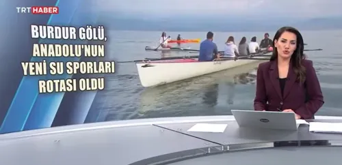 TRT News THE NEW WATER SPORTS ROUTE OF ANATOLIA